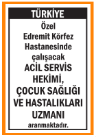 ACİL SERVİS HEKİMİ ÇOCUK SAĞLIĞI VE HASTALIKLARI UZMANI