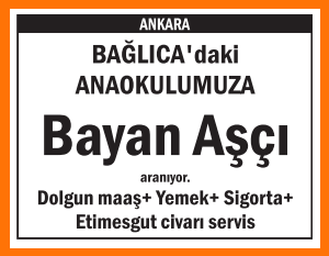 ANAOKULUMUZA BAYAN AŞÇI BAĞLICA