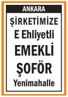 YENİMAHALLE E EHLİYETLİ EMEKLİ ŞOFÖR