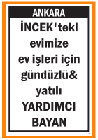 EV İŞLERİNE YARDIMCI BAYAN İNCEK