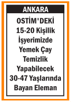 YEMEK ÇAY TEMİZLİK İŞLERİNE BAYAN OSTİM