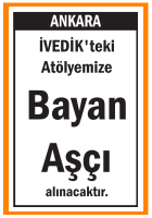 ATÖLYEMİZE BAYAN AŞÇI İVEDİK