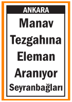 SEYRANBAĞLARI MANAV TEZGAHINA ELEMAN