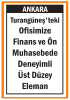 OFİSİMİZE ÜST DÜZEY ELEMAN TURANGÜNEŞ