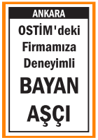 DENEYİMLİ BAYAN AŞÇI ARANIYOR OSTİM