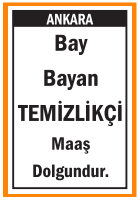 DOLGUN MAAŞLA TEMİZLİKÇİ BAY BAYAN