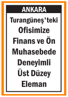 OFİSİMİZE ÜST DÜZEY ELEMAN TURANGÜNEŞ