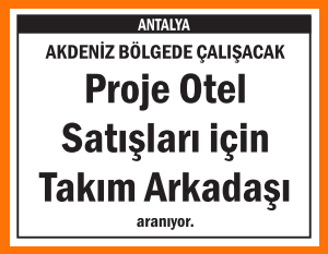PROJE OTEL SATIŞLARI İÇİN TAKIM ARKADAŞI