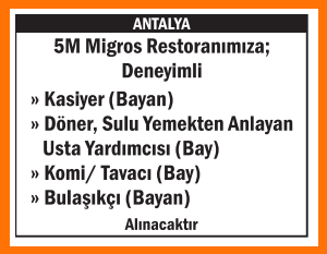 PERSONELLER ARANIYOR. ANTALYA MİGROS 5M RESTORAN