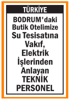 BUTİK OTELİMİZE TEKNİK PERSONEL BODRUM