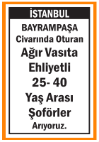 E EHLİYETLİ ŞOFÖRLER ARANIYOR BAYRAMPAŞA