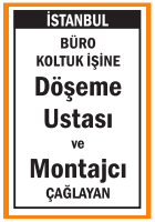 DÖŞEME USTASI VE MONTAJCI ÇAĞLAYAN