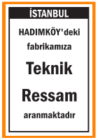 FABRİKAMIZA TEKNİK RESSAM ARANIYOR HADIMKÖY