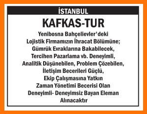 İHRACAT BÖLÜMÜNE BAYAN ELEMAN KAFKAS-TUR