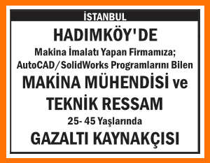 MAKİNA MÜHENDİSİ TEKNİK RESSAM GAZALTI KAYNAKÇISI