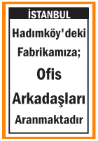 FABRİKAMIZA OFİS ARKADAŞLARI HADIMKÖY