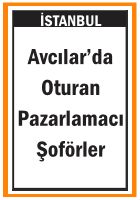 PAZARLAMACI ŞOFÖRLER AVCILAR