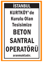 BETON SANTRALİ OPERATÖRÜ KURTKÖY