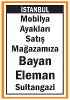 MAĞAZAMIZA BAYAN ELEMAN SULTANGAZİ