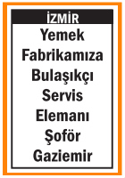 GAZİEMİR BULAŞIKÇI SERVİS ELEMANI ŞOFÖR