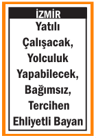 YATILI ÇALIŞACAK BAYAN İZMİR