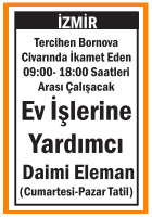 EV İŞLERİNE YARDIMCI DAİMİ ELEMAN BORNOVA