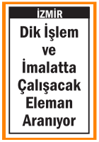 İZMİR DİK İŞLEM VE İMALAT ELEMANI