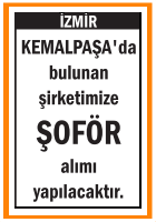 ŞİRKETİMİZE ŞOFÖR KEMALPAŞA
