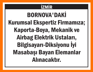 KURUMSAL EKSPERTİZ FİRMAMIZA PERSONELLER BORNOVA