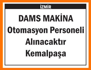 OTOMASYON PERSONELİ İZMİR KEMALPAŞA