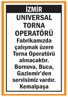 UNIVERSAL TORNA OPERATÖRÜ ARANIYOR KEMALPAŞA