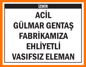 EHLİYETLİ VASIFSIZ ELEMAN ARANIYOR BORNOVA