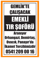 EMEKLİ TIR ŞOFÖRÜ ARANIYOR BURSA GEMLİK