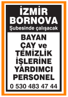 ÇAY TEMİZLİK İŞLERİNE PERSONEL İZMİR BORNOVA