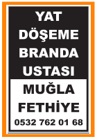 MUĞLA FETHİYE YAT DÖŞEME BRANDA USTASI